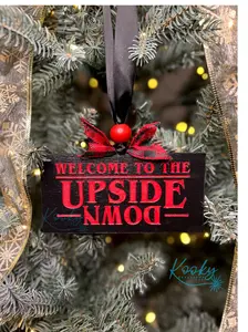 Welcome to the Upside Down Ornament | Stranger Things Ornament | Upside Down Ornament