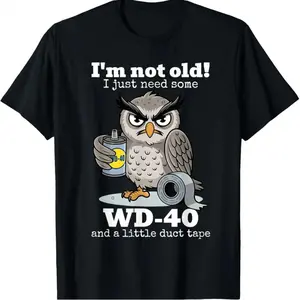 Owl I'm Not Old I Just Need Some T-Shirt