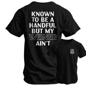 Known To Be A Handful. But My Weiner Ain't Men's T-Shirt, Training Tee