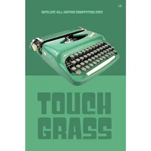 USED-Touch Grass: Antelope Hill Writing Competition 2023 (Paperback)