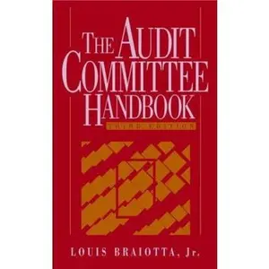 USED-The Audit Committee Handbook by Louis Braiotta Jr. (Paperback)