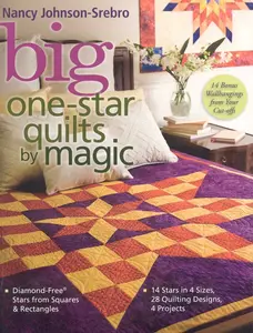USED-Big One-Star Quilts by Magic: - Diamond-Free(r) Stars from Squares & Rectangles - 14 Stars in 4 Sizes, 28 Quilting Designs, 4 Projects by Johnson-Srebro, Nancy (Paperback)