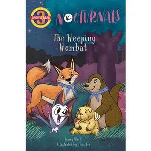 USED-The Weeping Wombat: The Nocturnals Grow & Read Early Reader, Level 3 by Hecht, Tracey (Paperback)