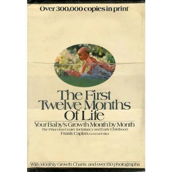 USED Book - The First Twelve Months of Life: Your Baby's Growth Month by Month by Frank Caplan (Hardcover) - english