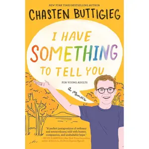 USED-I Have Something to Tell You--For Young Adults: A Memoir by Buttigieg, Chasten (Hardcover)