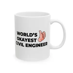 Taglines Gift Co. - World's Okayest Civil Engineer 11 oz Ceramic Mug - Novelty Coffee Tea Cup
