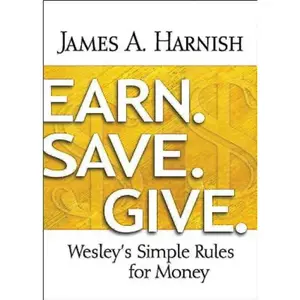 USED-Earn. Save. Give.: Wesley's Simple Rules for Money by Harnish, James A. (Paperback)