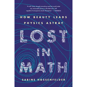 Lost in Math by Sabine Hossenfelder [Paperback Book]