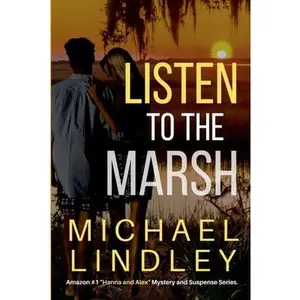 Listen To The Marsh -- Michael Lindley - Paperback