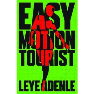 USED-Easy Motion Tourist by Adenle, Leye (Paperback)
