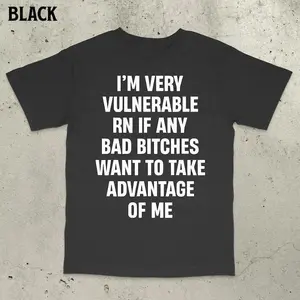 I'm Vulnerable Shirt, Very Vulnerable, Freaky Shirt, Ironic Shirt, Adult Humor, Aggressive Shirt, Inappropriate Shirt, Gen Z Shirt, Y2k Tees, Adult funny T-shirt, Gift for Woman and Man