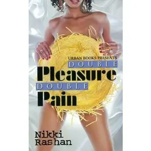 USED-Double Pleasure, Double Pain by Rashan, Nikki (Mass Market Paperback)