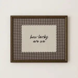 Rustic Brown Gingham How Lucky Are We Hand Written Wall Art