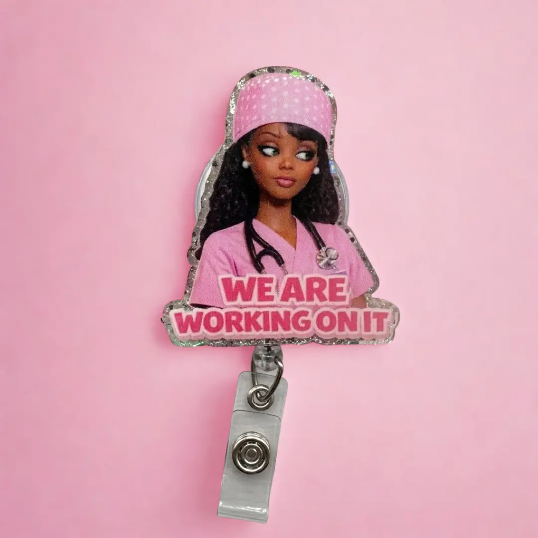 Funny We Are Working On It Sparkly Retractable Badge Reel Cute Acrylic ID Holder For Work Besties Nurses Healthcare Coworker Team Gift Office Supplies Removable Cardholder