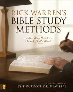 USED-Rick Warren's Bible Study Methods: Twelve Ways You Can Unlock God's Word by Warren, Rick (Paperback)