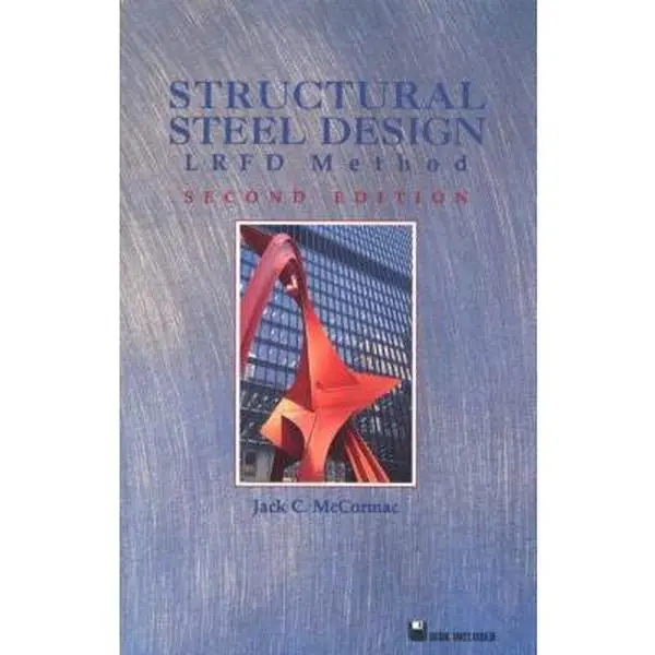 USED-Structural Steel Design: LRFD Method (Second Edition) by Jack C. McCormac (Paperback)