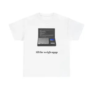 Digital Scale Graphic Tee — “All the weight uppp” Cotton T-Shirt
