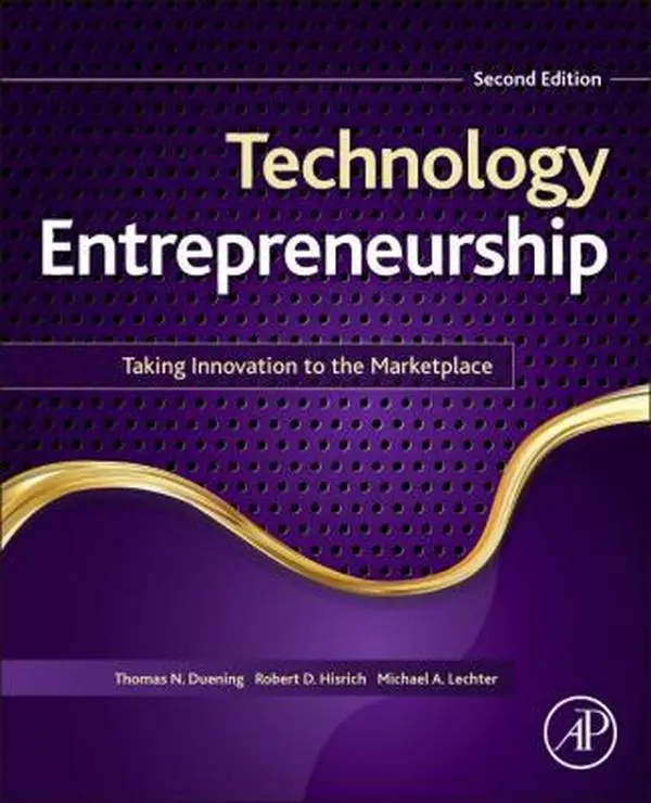 USED-Technology Entrepreneurship: Taking Innovation to the Marketplace by Duening, Thomas N. (Paperback)