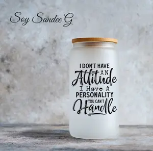 I Don't have Attitude... - UVDTF Decal for cups/hard surfaces Sticker