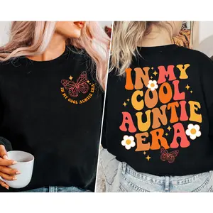 In My Cool 3 Auntie Era Shirt T-shirt, Sweatshirt, Hoodie, Free Shipping