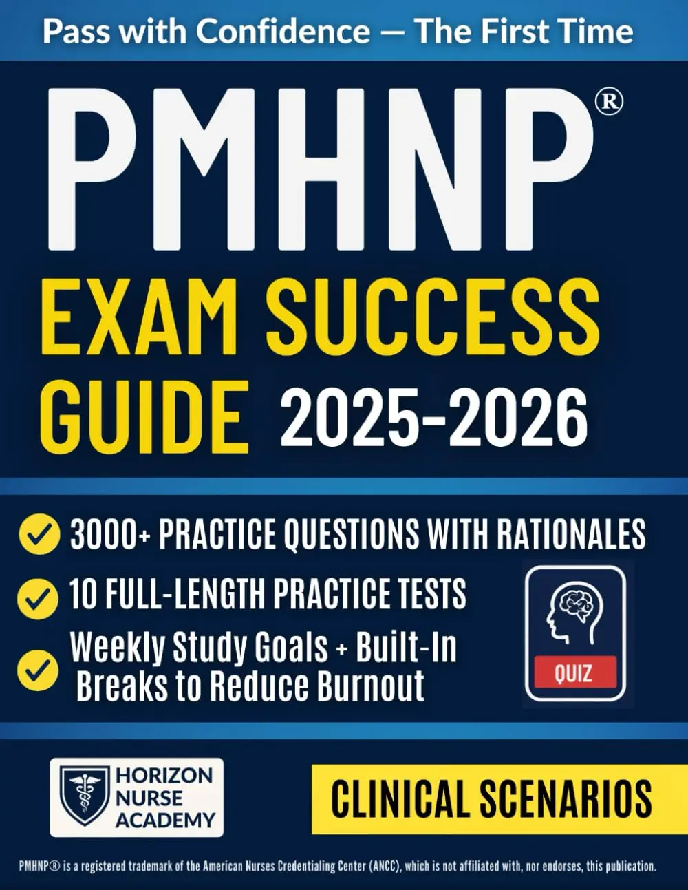 PMHNP® Exam Success Guide: Complete Study Manual with 3000+ Practice Questions, 10 Full-Length Tests, Clinical Scenarios