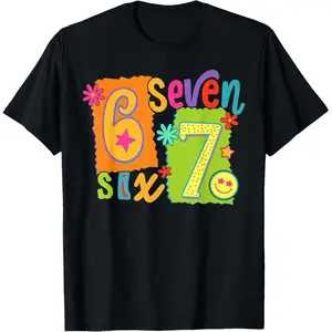 Funny Six Seven 6 7 Meme 67 Shirt Women Girls Kids T-Shirt