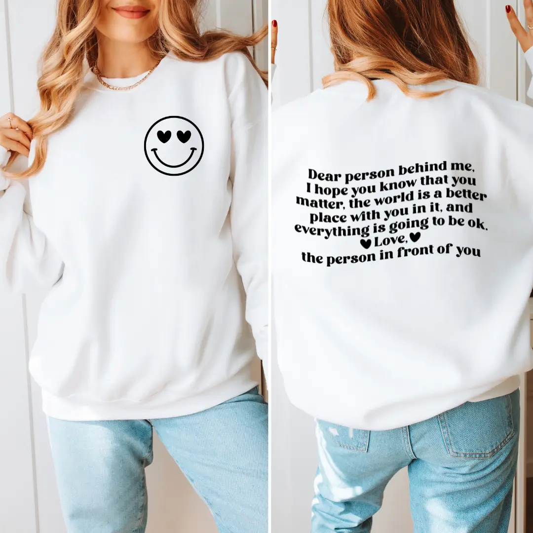 Dear Person Behind me 1 - Unisex Crewneck Sweater