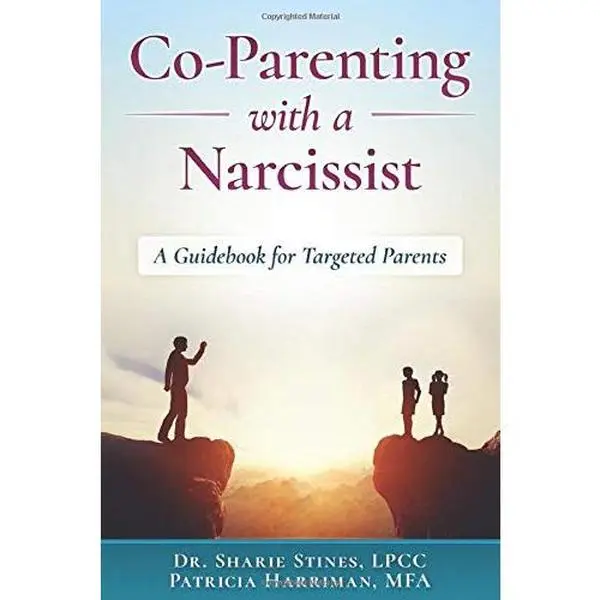 Used Paperback Book - Co-Parenting with a Narcissist: An Empowering Guidebook for Targeted Parents Focused on Children, Integrity, Reclaiming & Redefining by Sharie Stines (English), Techniques