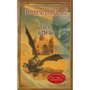 Castle in the Air (World of Howl: Volume Number 2) by Diana Wynne Jones [Paperback Book]