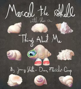 USED-Marcel the Shell with Shoes on: Things about Me by Slate, Jenny (Hardcover)