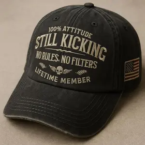 100% Attitute Still Kicking no rules, no filters Life Time Member Hat Perfect Gift For Dad Low Profile Dad Hat