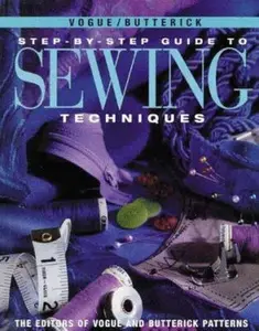USED-Vogue/Butterick Step-By-Step Guide To Sewing Techniques by Vogue/Butterick Patterns Editors (Paperback)