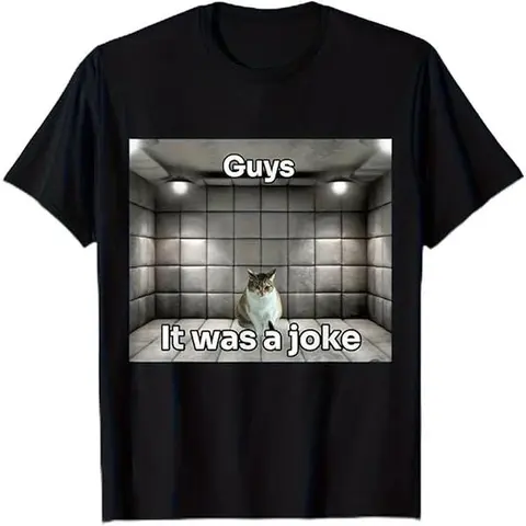 Unisex 100% Premium Soft Cotton Classic Crew Neck Short-Sleeve Sports Tshirt, Funny 'It Was a Joke' Cat Meme Print - Sad Kitty Padded Room Graphic, Menswear Fit Sarcastic Casual Wear, Funny T-Shirts Meme, All Seasons, Eco-Friendly Inks