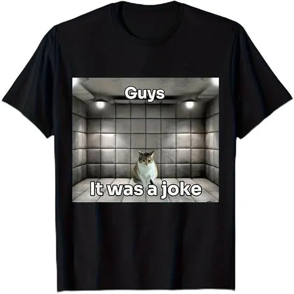 Unisex 100% Premium Soft Cotton Classic Crew Neck Short-Sleeve Sports Tshirt, Funny 'It Was a Joke' Cat Meme Print - Sad Kitty Padded Room Graphic, Menswear Fit Sarcastic Casual Wear, Funny T-Shirts Meme, All Seasons, Eco-Friendly Inks