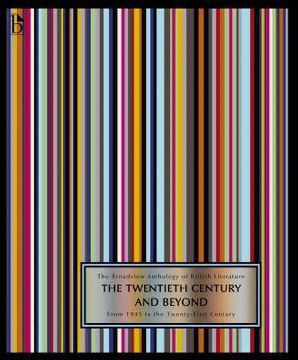 USED Book - The Broadview Anthology of British Literature Volume 6b: The Twentieth Century and Beyond: From 1945 to the Twenty-First Century by Black, Joseph Laurence (Paperback) - english