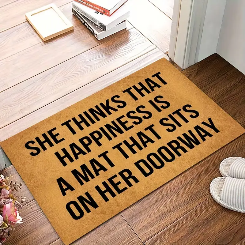 She Thinks That Happiness Is A Mat  Funny Quote Welcome Mat, Non-Slip Door Mat, Decorative Entryway Rug With Cute Text For Home Front Door Decor