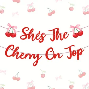 1Set She's the cherry on top banner, birthday party supplies, room decoration supplies