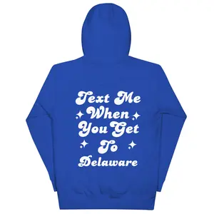 Text Me Delaware Hoodie