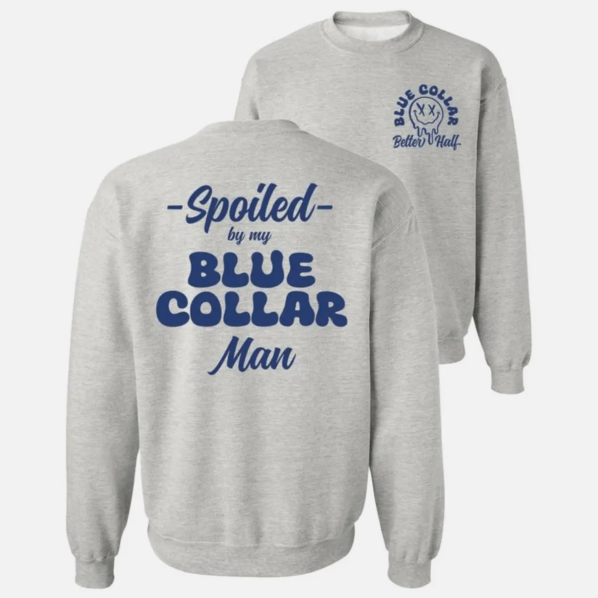 Women's "Spoiled By My Blue Collar Man" Funny Text Vintage Graphic Crewneck Sweatshirt - Classic Cotton, Soft Fabric, Loose Fit for Easy Layering, Unisex Baggy Round Neck, Street Style Fashion Apparel for Daily Wear, Party