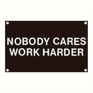 Nobody Cares Work Harder Flag, Outdoor Indoor Courtyard Wall Decorated With Flags, Home Decor, Outdoor Decor, Yard Decor, Garden Decorations