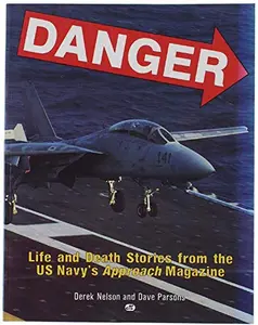 USED-Danger: Life and Death Stories from the Us Navy's Approach Magazine by Derek Nelson (Paperback)