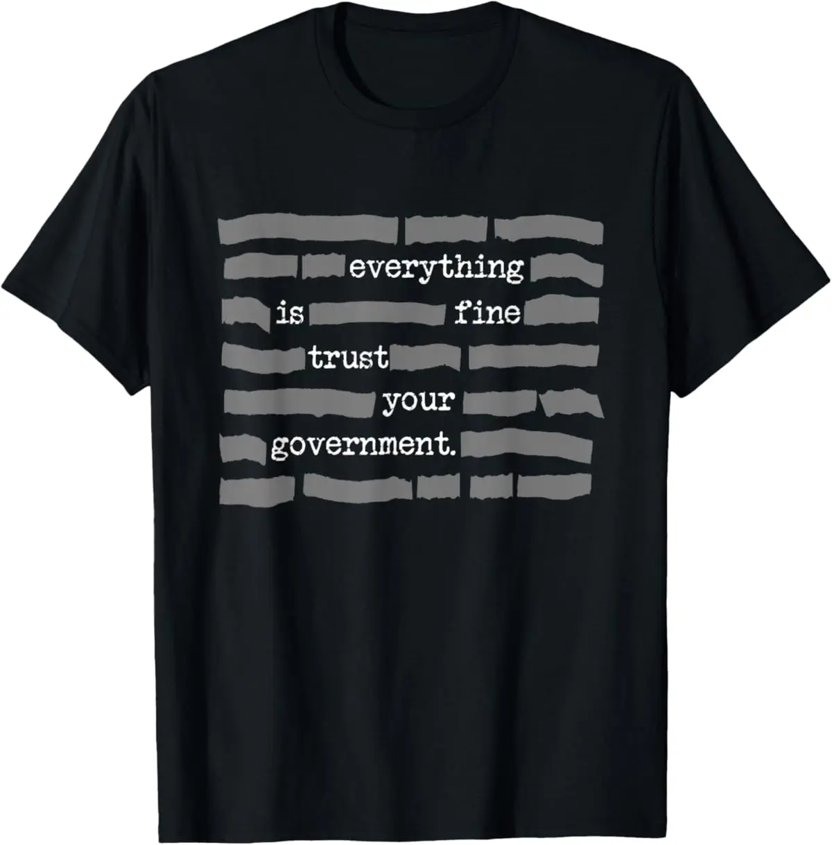 Everything Is Fine Trust Your Government Conspiracy Theory T-Shirt Short-sleeved Shirt