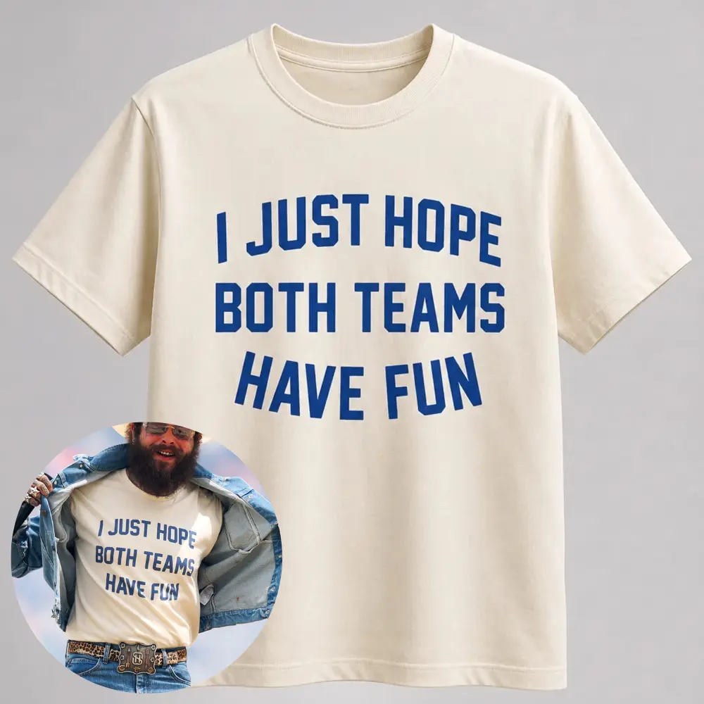 I Just Hope Both Teams Have Fun T-Shirt, Malone Sweatshirt, Hoodie