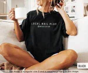Custom Nail Tech Shirt, Personalized  Artist Shirt, Local  Plug, Gift for Nail Tech, Salon Custom