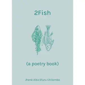 USED Book - 2fish: (A Poetry Book) by Chilombo, Jhené Aiko Efuru (Hardcover) - english
