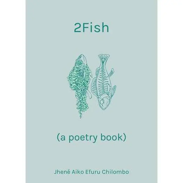USED Book - 2fish: (A Poetry Book) by Chilombo, Jhené Aiko Efuru (Hardcover) - english