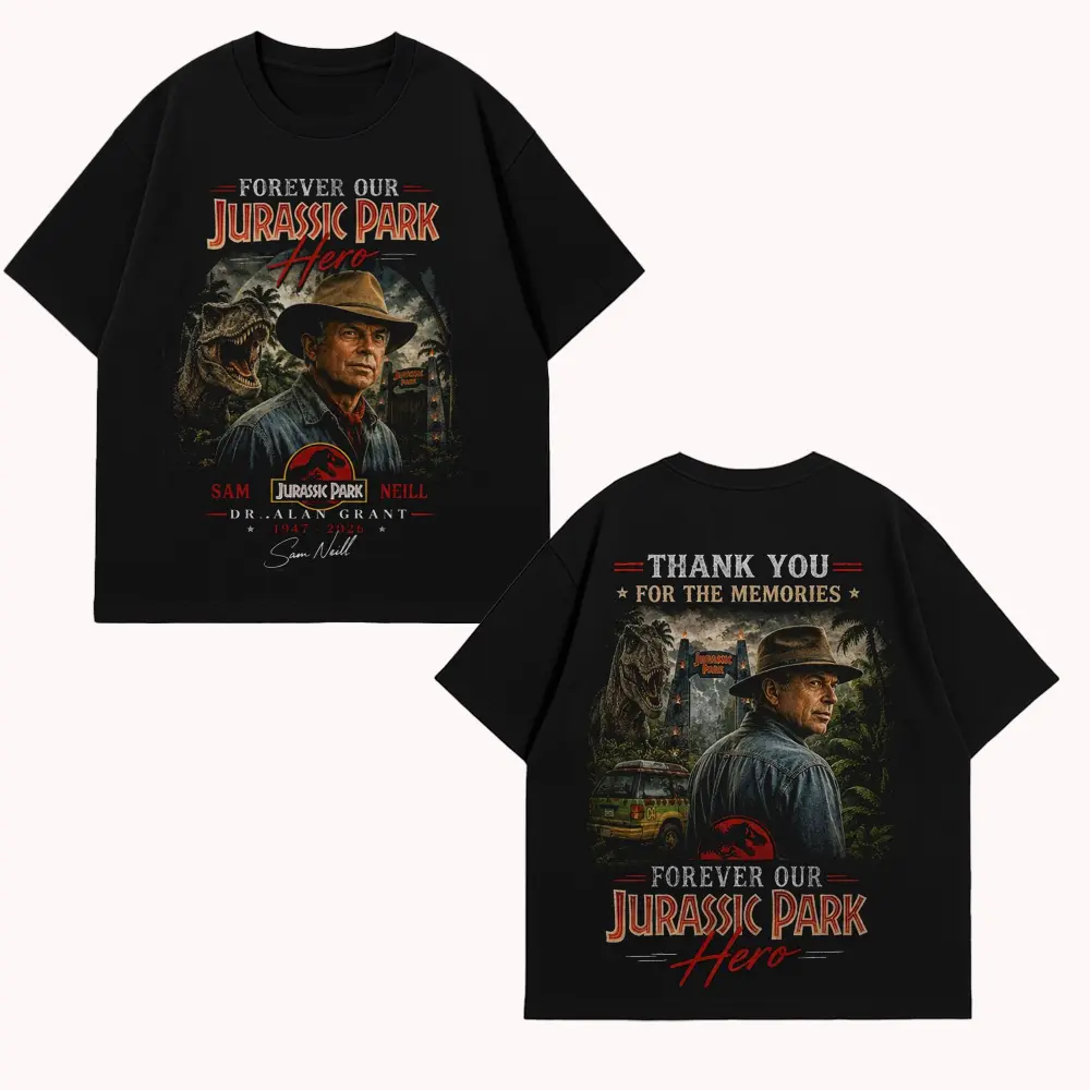 RIP Sam Neill T-Shirt, Forever Our Hero Graphic Tee, 1947-2026 Memorial Two-Sided Top, Vintage Dinosaur Movie Legend Shirt, Rest In Peace Keepsake