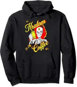 Kratom Is My Coffee Kratom Tea Lovers Skull! Pullover Hoodie - Nicollev Shop 82B0C4P8RJKP
