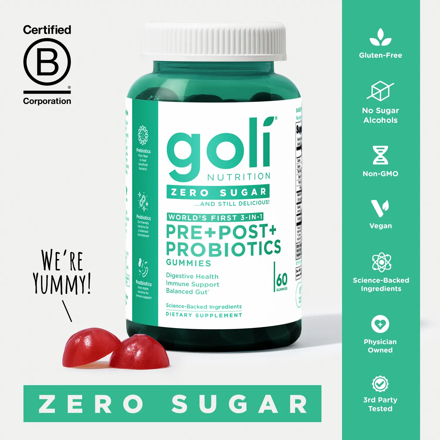 Goli Zero Sugar World's First 3-in-1 Pre, Post, Probiotic Gummies - Gluten Free, Vegan, Non-GMO, & Gelatin-Free. Goli Zero Sugar World's First 3-in-1 Pre, Post, Probiotic Gummies - Gluten Free, Vegan, Non-GMO, & Gelatin-Free.