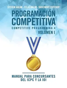 USED-Programación competitiva (CP4) - Volumen I: Manual para concursantes del ICPC y la IOI by Halim, Steven (Paperback)